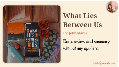 What Lies Between Us Summary And Review - John Marrs